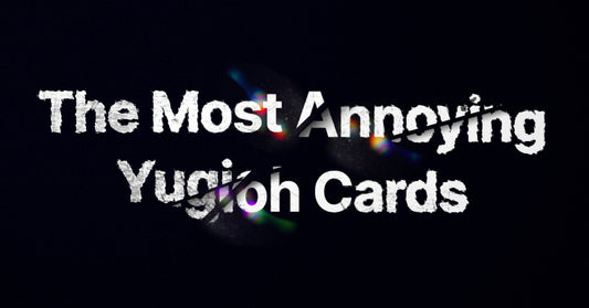the most annoying yugioh cards